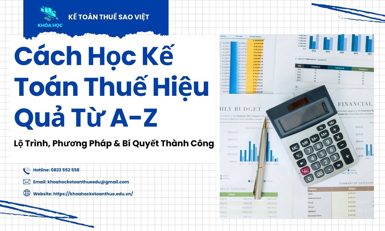 Cách Học Kế Toán Thuế Hiệu Quả Từ A Z